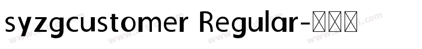 syzgcustomer Regular字体转换